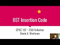 BST Insertion Code