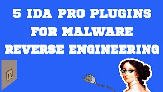 IDA Pro Plugins For Malware Reverse Engineering