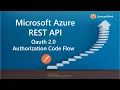 Detailed - Microsoft Azure REST API Tutorial Postman Oauth2 0 Authorization Code Flow