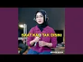 Download Lagu Saat Kau Tak Disini