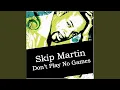 Don t Play No Games