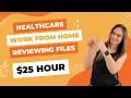 22 To 25 Hour Reviewing Credentialing Files Work From Home Healthcare Job 2023 USA Only