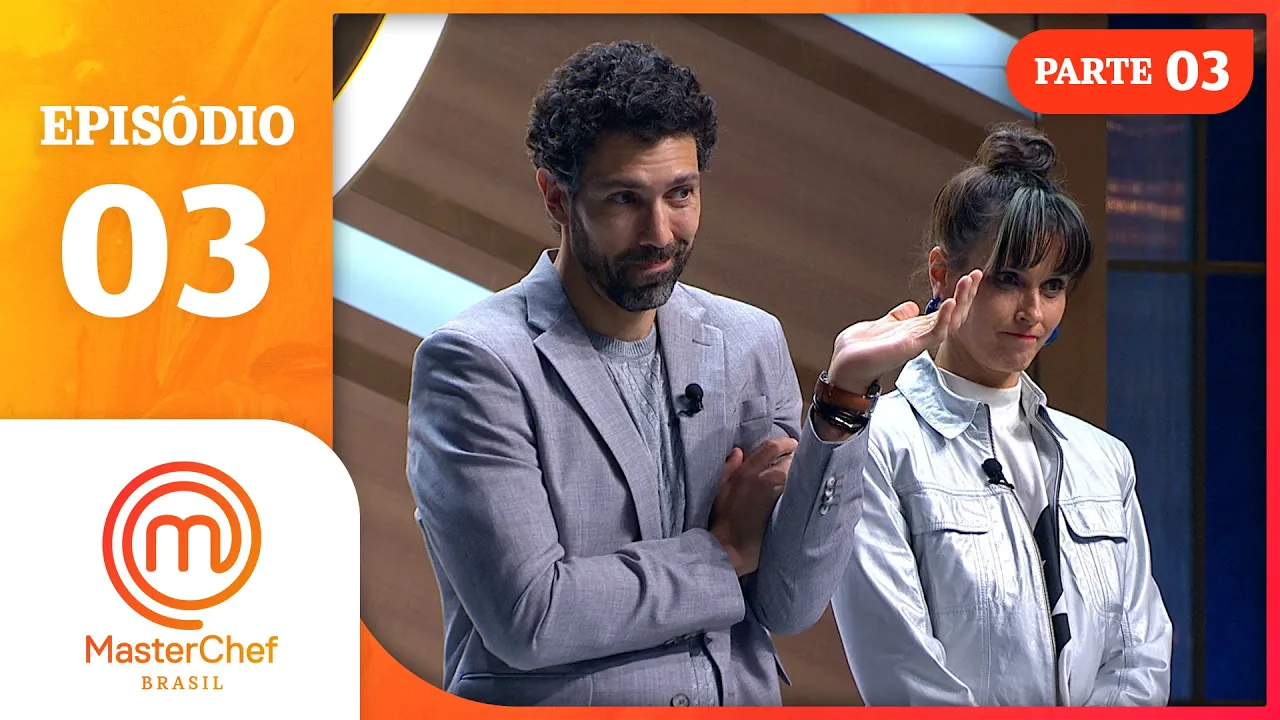 EPISDIO 03 - 3/5: EMBATES FINAIS   TEMP 10   MASTERCHEF BRASIL (16/05/2023)