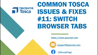 Tosca Tutorial Lesson 147 - Common Problems Fixes Switch Browser Tabs SendKeys