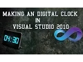 Making an digital clock in visual studio 2010