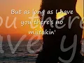 Just As Long As We Have Love by Spinners...with Lyrics