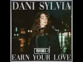 Download Lagu Dani Sylvia - Earn Your Love (Yuforix Remix)