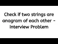 Tutorial 5 - Anagram in C Best Approach