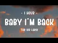 Download Lagu [1 HOUR - Lyrics] The Kid LAROI - BABY I'M BACK