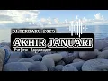 Download Lagu DJ AKHIR JANUARI (PIETER SAPARUANE) DJ INDRA AXELO REMIX 2025