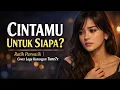 Lagu Cintamu Untuk Siapa – Ratih Purwasih | Cover Lagu Lawas Tune7x