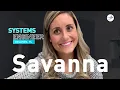 Life LM Meet Savanna a Systems Engineer