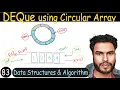 83 - Deque Operations using Circular Array Double Ended Queue Data Structures