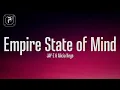 Download Lagu JAY-Z - Empire State Of Mind (Lyrics) ft. Alicia Keys