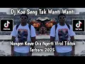 Download Lagu DJ KOWE SENG TAK WANTI WANTI | DJ MALAH JEBUL SAIKI KOWE MBLENJANI JANJI VIRAL TIKTOK TERBARU 2025