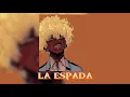 Download Lagu la espada (slowed \u0026 reverb)