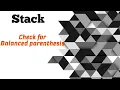 Check for balanced parenthesis by using stack