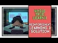 While True Learn Reinforcement Learning 0 Solution
