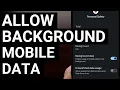 How to Allow Background Data Usage for an Android Application When Data Saver Mode is Enabled