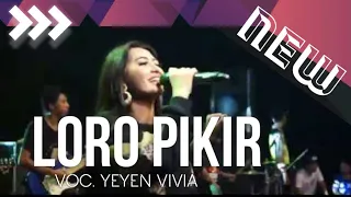 Download LORO PIKIR - VOC. YEYEN VIVIA - OM SONATA LIVE 2020 JAGAL SAPI SERDADU JOMBANG MP3