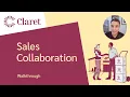 Claret s Sales Collaboration Overview Streamline Your Sales Forecasting
