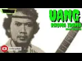 Download Lagu UANG .RHOMA IRAMA (lirik)