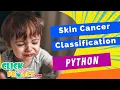 Python Image Processing - Deep Learning Approach for Skin Cancer Classification