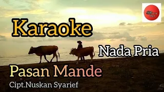 Download Pasan Mande-Cipt.Nuskan Syarief/Tiar Ramon(Karaoke)Nada Pria MP3