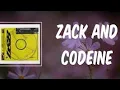 Post Malone - Zack and Codeine