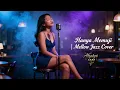 Lagu Hanya Memuji – Shanty | Mellow Jazz Cover Alqatyri