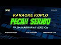 Download Lagu PECAH SERIBU KARAOKE NADA COWOK ( KOPLO VERSION )