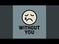 Download Lagu Without You