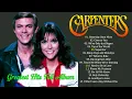 Download Lagu The Carpenters 2025 ~ Greatest Hits ~ Full Album ~ The Carpenters Songs - Best Of Carpenter 2025