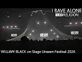 Download Lagu WILLIAM BLACK Live Unseen Festival 2024 Full Set