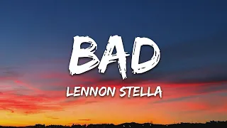 Download Lennon Stella - Bad (Lyrics) MP3