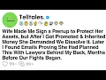 Download Lagu Wife Made Me Sign a Prenup to Protect Her Assets, but After I Got Promoted and Inherited Money She..