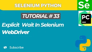 Selenium WebDriver with Python tutorial 33 How to Implement Explicit Waits in Selenium WebDriver