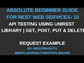 Web services REST 10 Automation using Unirest library GET POST PUT DELETE Tamil