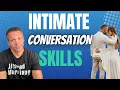 Intimate Conversations 4 Skills to Build Emotional Intimacy