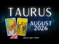 Taurus August 2026 MAGICAL You Have No Clue How GOOD THIS GETS