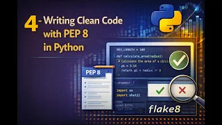 4 - Writing Clean Code with PEP 8 in Python