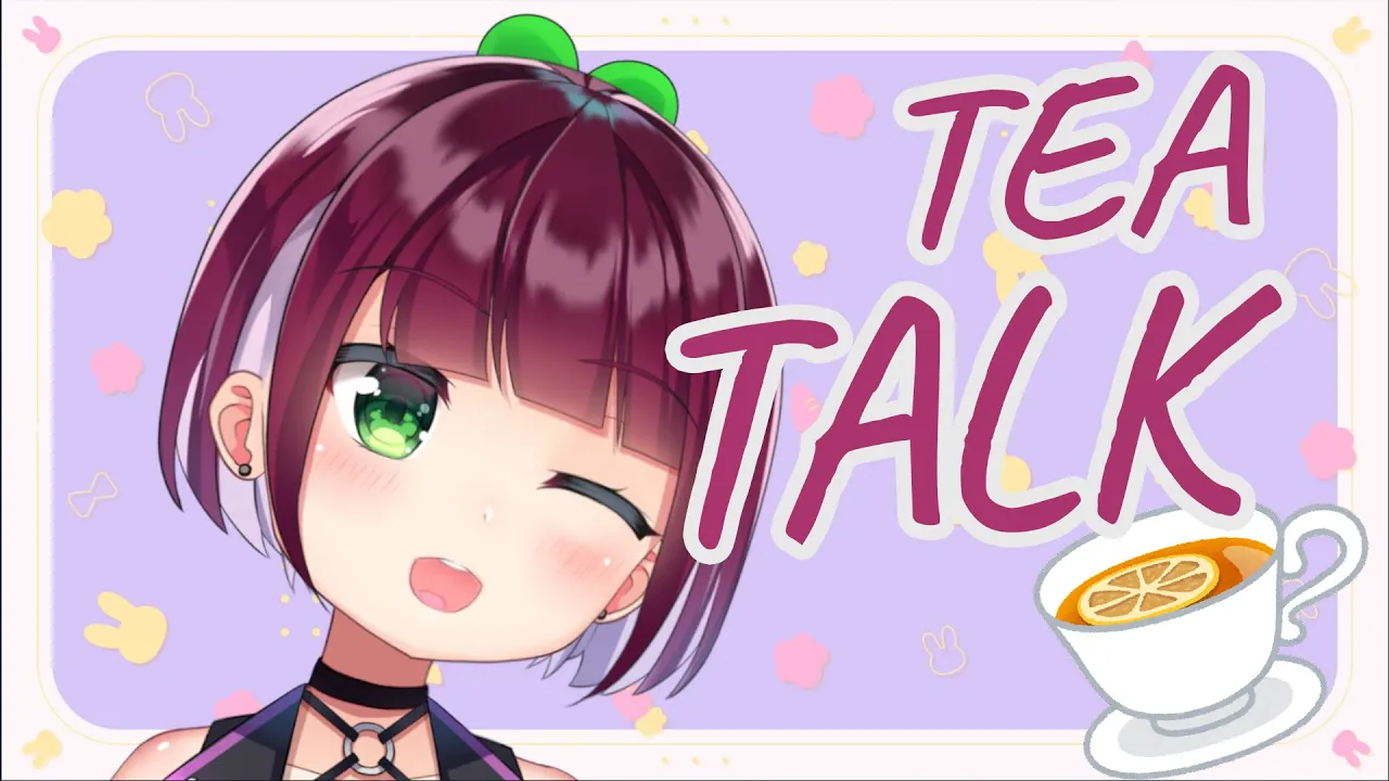 [ FreeTalk] -Tea Talk-【NIJISANJI  | NAGISA ARCINIA】