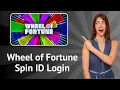 Wheel of Fortune Spin ID Login Step-by-Step Guide