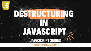 Destructuring in JavaScript Hindi Lecture 53