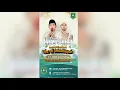 Lagu 🔴LIVE KH. ANWAR ZAHID | HAFLAH AKHIRUSSANAH TPQ AL ISHLAHIYYAH