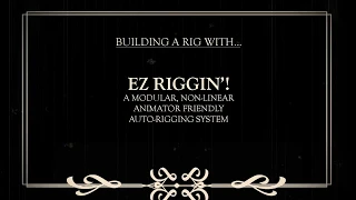 EZ Riggin A Modular Non linear Auto Rigging and Animation System