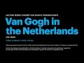 Download Lagu Vincent van Gogh’s Turning Points: Van Gogh in the Netherlands