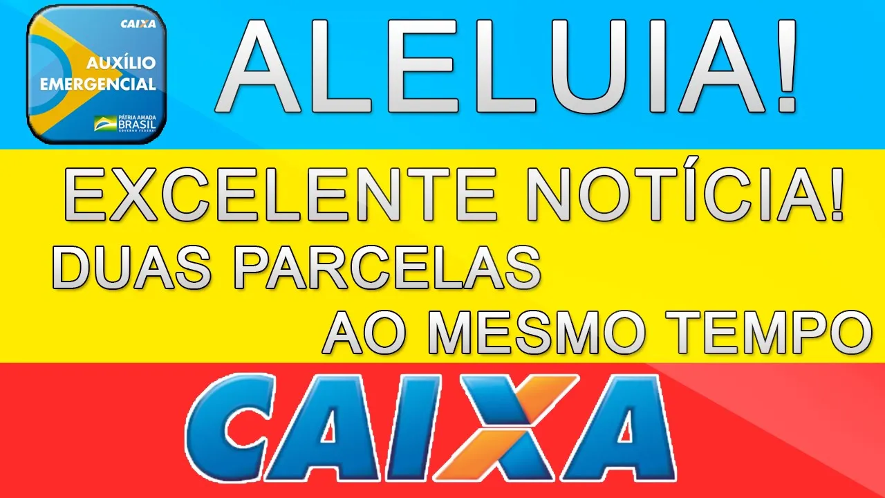 VEJA! GOVERNO DIVULGA NOVO CALENDÁRIO DE PAGAMENTOS DO AUXÍLIO EMERGENCIAL - 2 PARCELAS DE UMA VEZ!