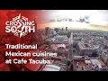 Crossing South Bite-Size Grabbing a Bite to Eat at Cafe de Tacuba in Mexico City