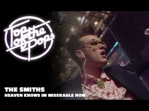 Download MP3 The Smiths - Heaven Knows I'm Miserable Now (Live on Top of The Pops '84)